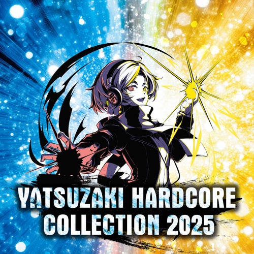 YATSUZAKI HARDCORE COLLECTION 2025