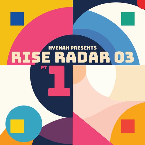 Hyenah presents RISE RADAR 03 Pt. 1 RISE045 FLAC - Rise Music (Afro House) Album Cover