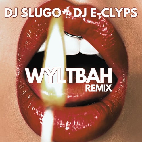 WYLTBAH (Remix)