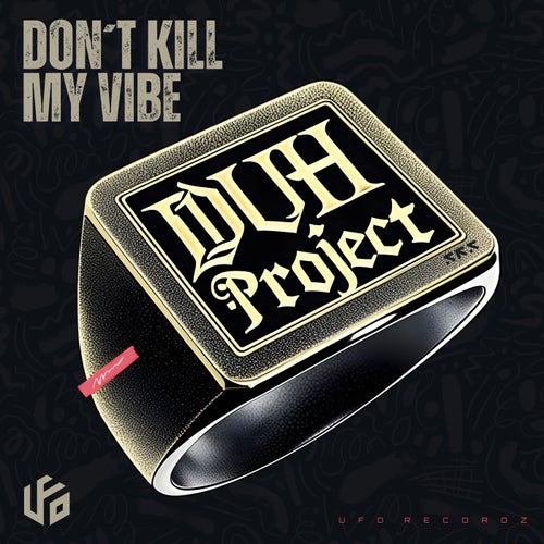 Don't Kill My Vibe