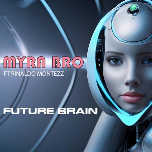 Future Brain (feat. Rinaldo Montezz) [Radio]
