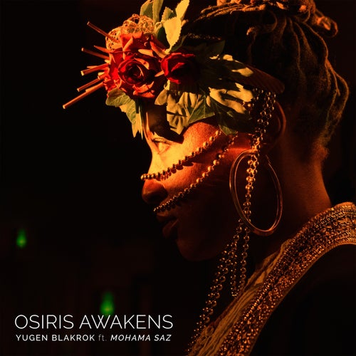 Osiris Awakens (feat. Mohama Saz)