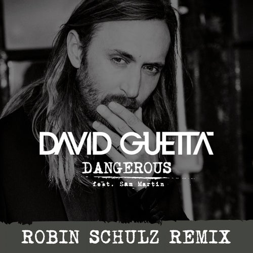 Dangerous Robin Schulz Remix