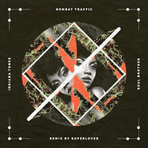 Bombay Traffic - Soul Brother (Superlover Remix) [Indiana Tones