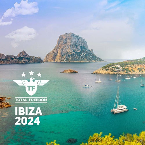 Total Freedom Ibiza 2024 Selected by Matt Caseli x Matt Lightbourn [Total Freedom Bundles]