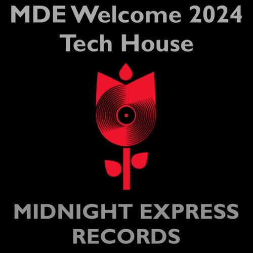 Welcome 2024 Tech house