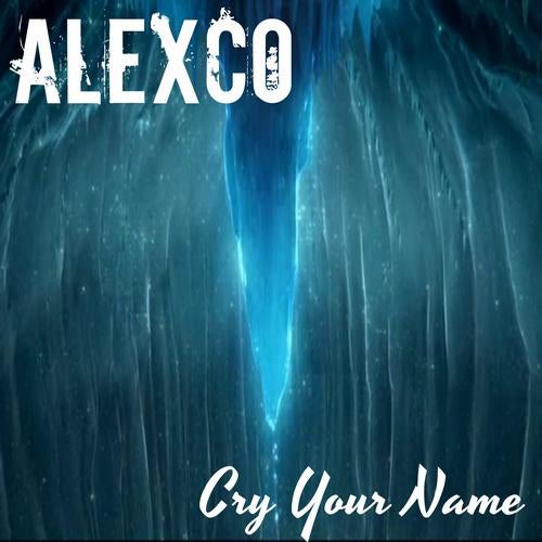 Cry Your Name