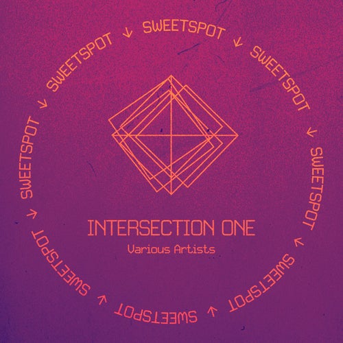 Intersection One [SPOTD001] FLAC - Sweetspot (Deep House,UK Garage / Bassline,Minimal / Deep Tech) Album Cover