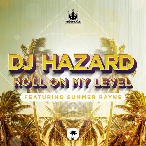 DJ Hazard - Roll on My Level (feat. Summer Rayne) [Extended] album artwork