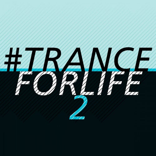 #TranceForLife, Vol. 2