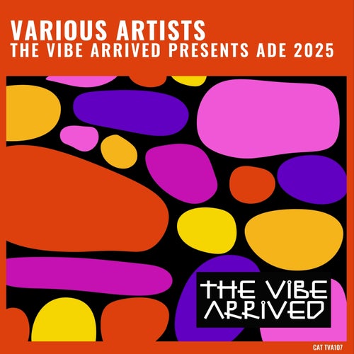 The Vibe Arrived Presents ADE 2025