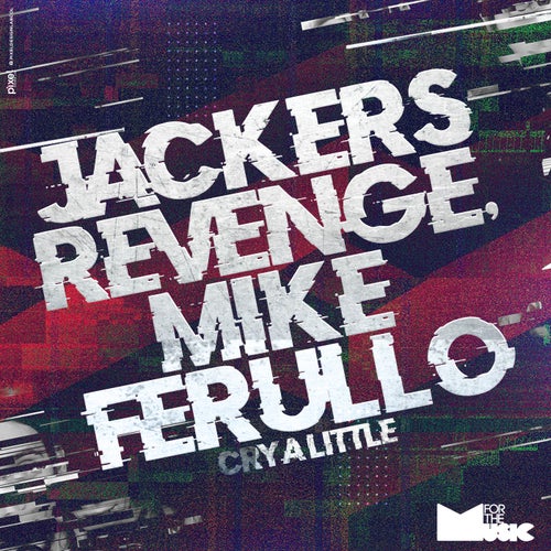 Jackers Revenge & Mike Ferullo - Cry A Little  (Original Mix) [2024]