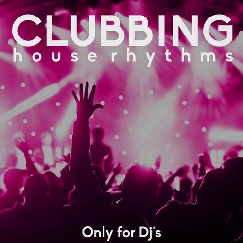 Clubbing (House Rhythms)