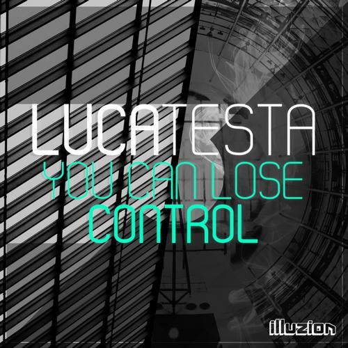 You Can Lose Control