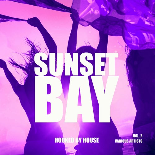 Sunset Bay (Hooked by House), Vol. 2