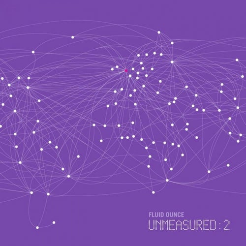 Fluid Ounce Unmeasured Vol. 2