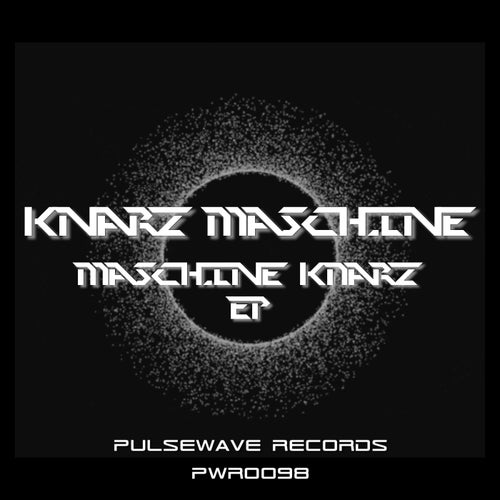 Maschine KNARZ EP