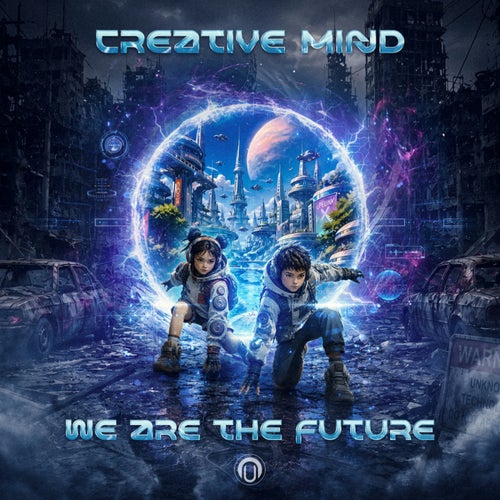Creative Mind — We Are The Future (2026)