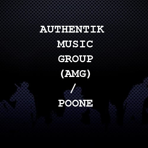 Authentik Music Group (AMG) / Poone