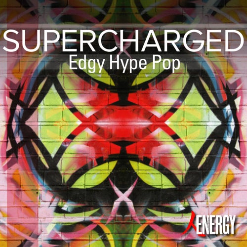 SUPERCHARGED - Edgy Hype Pop