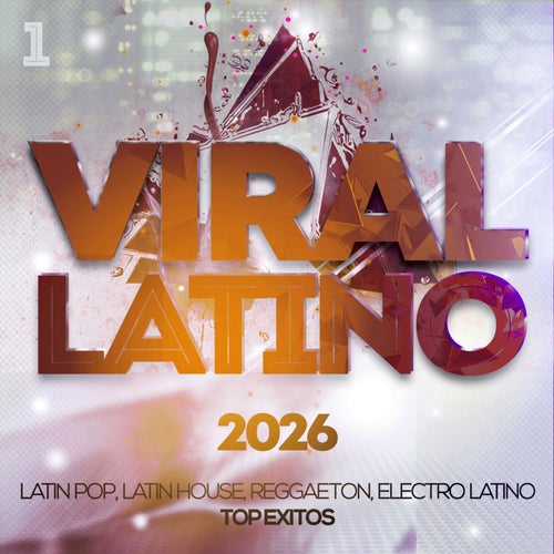 Viral Latino 2026 - Latin Pop, Latin House, Reggaeton, Electro Latino Top Exitos