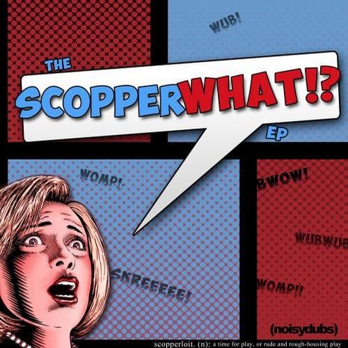 The ScopperWHAT EP