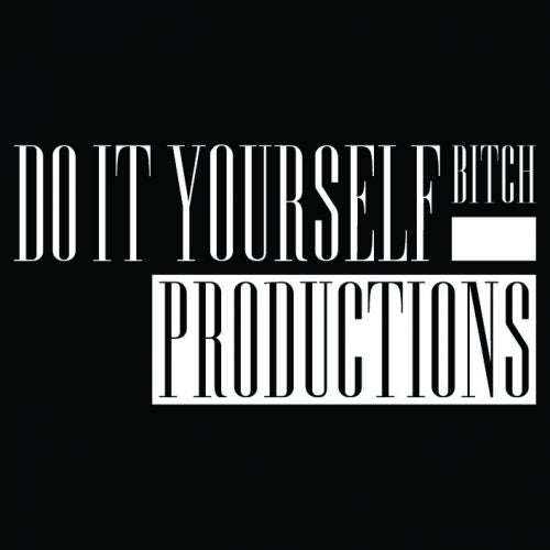 Do It Yourself Bitch