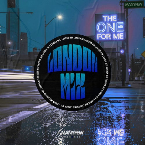 The One For Me (London Extended Mix)