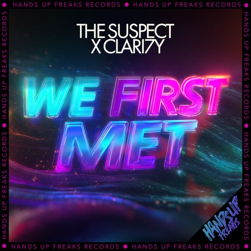 We First Met