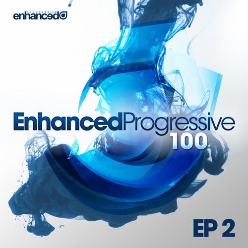 Enhanced Progressive 100 - EP2 (The Kite / Tickets To Ibiza)