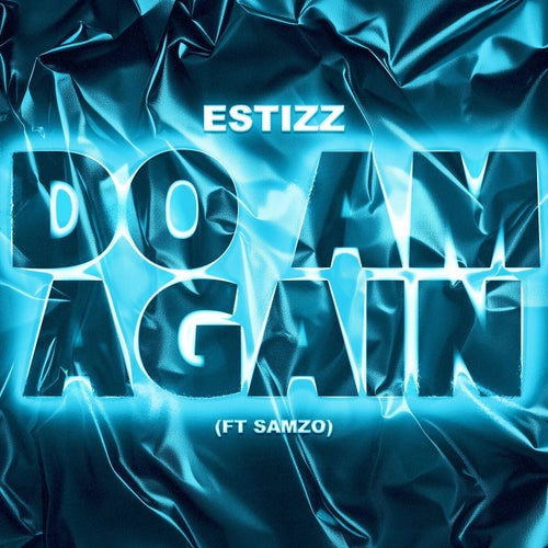 DO AM AGAIN