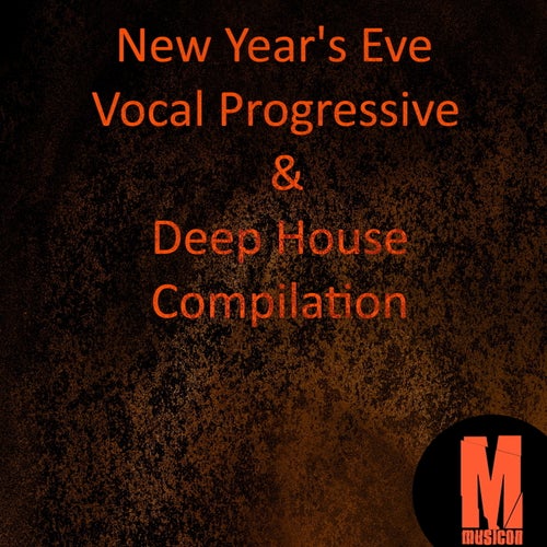 New Year's Eve Vocal Progressive & Deep House Compilation