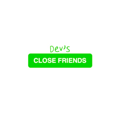 Davide Dev's Close Friends