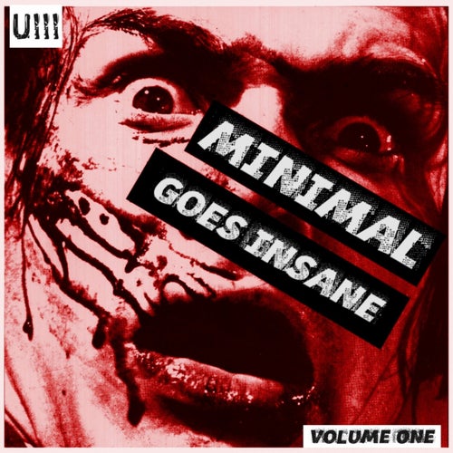 Minimal Goes Insane, Vol. 1