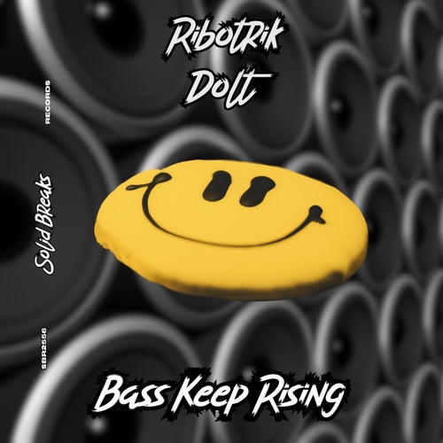 Bass Keep Rising