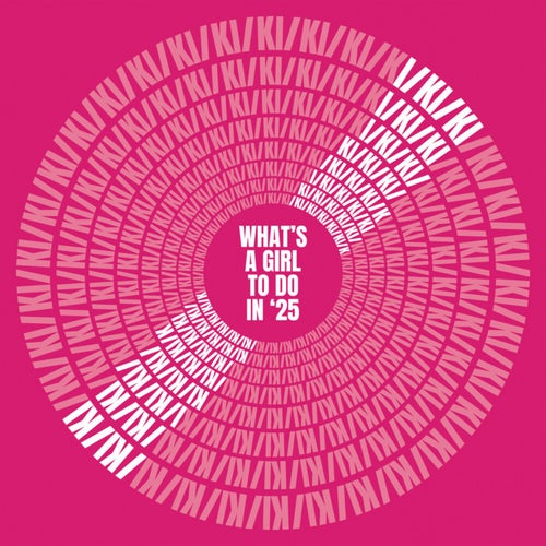 What's a Girl to Do in '25 (Extended)