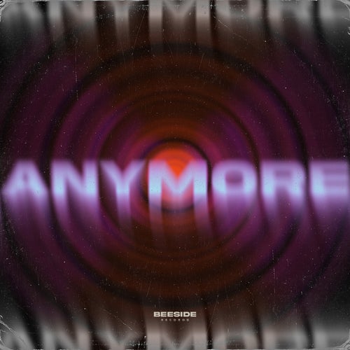 ANYMORE - Extended Mix