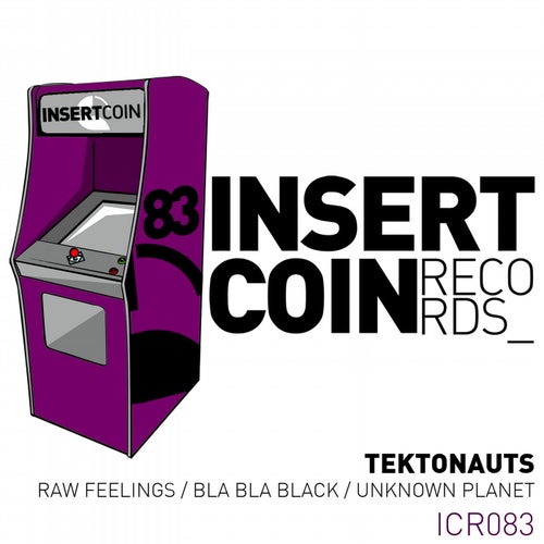 Raw Feelings / Bla Bla Black / Unknown Planet