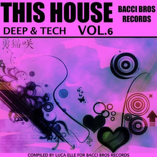 This House / Deep & Tech, Vol. 6