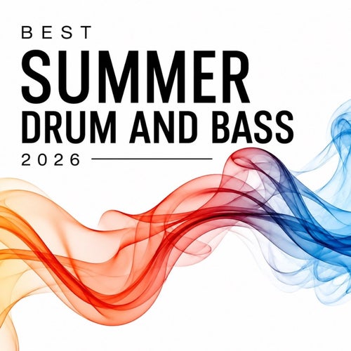 Best Summer Drum and Bass 2026