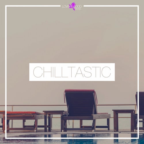 Chilltastic