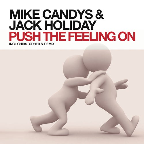 Push the Feeling On