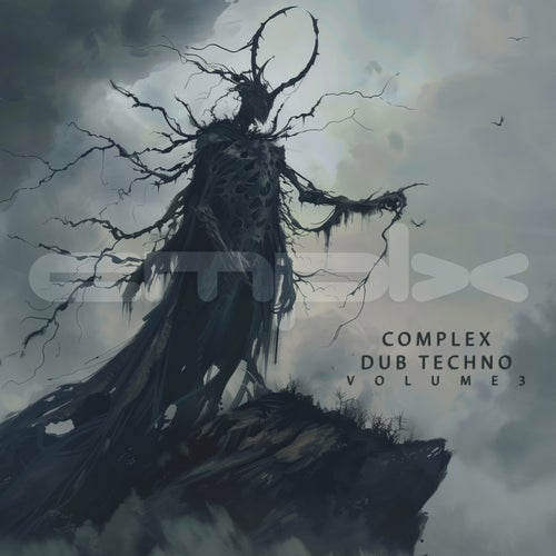 Complex Dub Techno, Vol. 3 (2025) - Complex Textures (Minimal / Deep Tech,Deep House,Techno (Raw / Deep / Hypnotic),Organic House) Album Cover