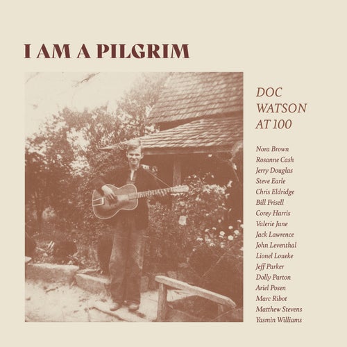I Am A Pilgrim: Doc Watson at 100