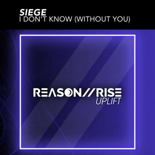  Siege - I Don't Know (Without You) (2024) 