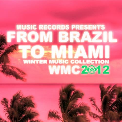 WMC From Brazil To Miami EP