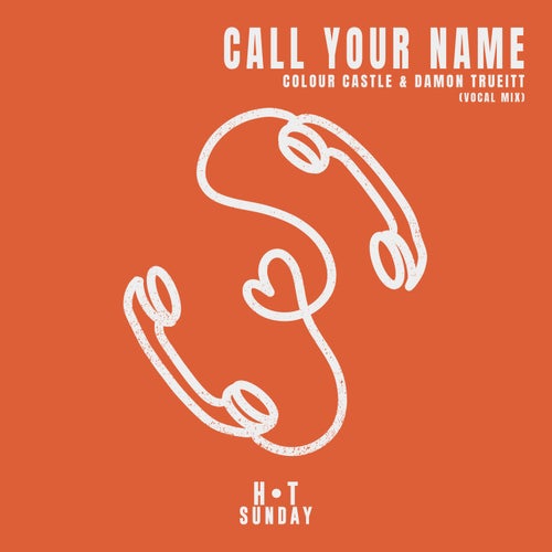Cover art for Call Your Name (Extended Vocal Mix)