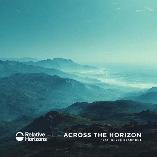  Relative Horizons Feat. Chloe Beaumont - Across The Horizon (2025) 