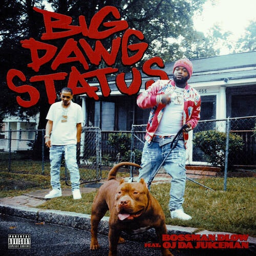 Big Dawg Status