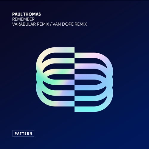  Paul Thomas - Remember (Vakabular Remix / Van Dope Remix) (2024) 